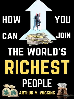 cover image of How You Can Join the World's Richest People